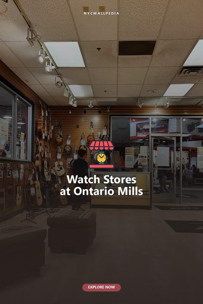 Watch Stores at Ontario Mills